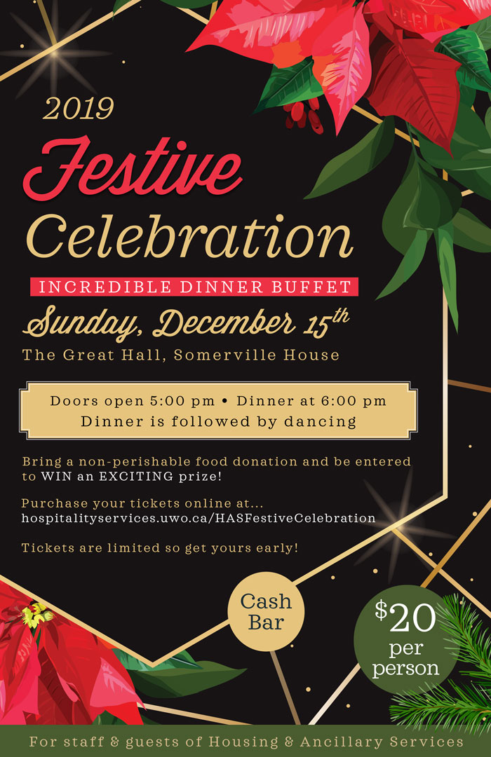 INCREDIBLE DINNER BUFFET, Sunday, Dec. 15, 2019. Great Hall, Somerville House. Doors open 5:00 pm Dinner at 6:00 pm 
Dinner is followed by dancing. Cash Bar, $20 per person. Bring a non-perishable food donation for a chance to WIN an exciting prize! Tickets limited so get yours early!