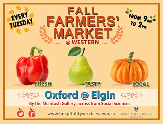 Fall Farmers' Market: Every  Tuesday  9am - 2pm starting Tuesday June 16th, 2015. Oxford @ Elgin, by the Mcintosh Gallery, across from social sciences